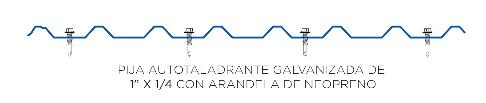 Fijación con pija autotaladrante galvanizada de 1 x 1/4 con arandela de neopreno